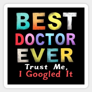 Best Doctor Ever Magnet